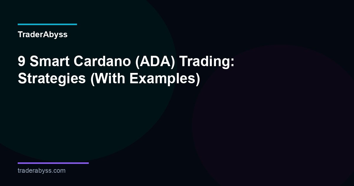 Cardano Trading Guide