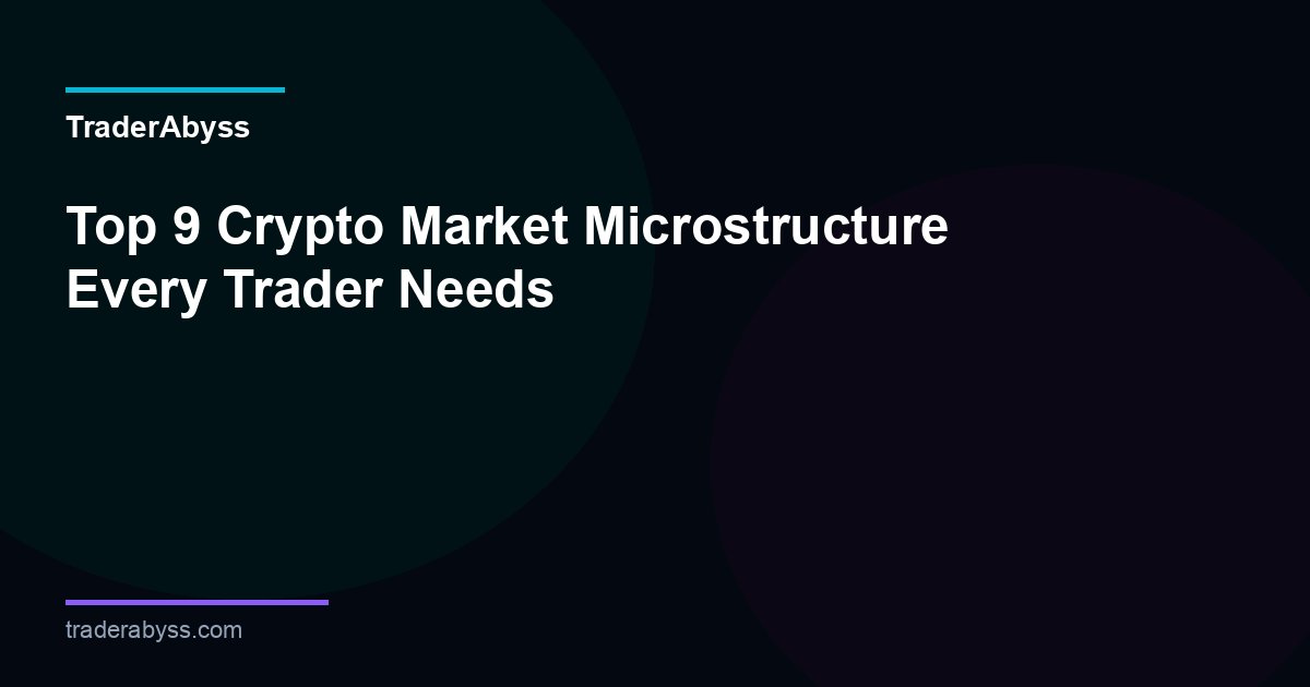 Crypto Market Microstructure Guide 2026