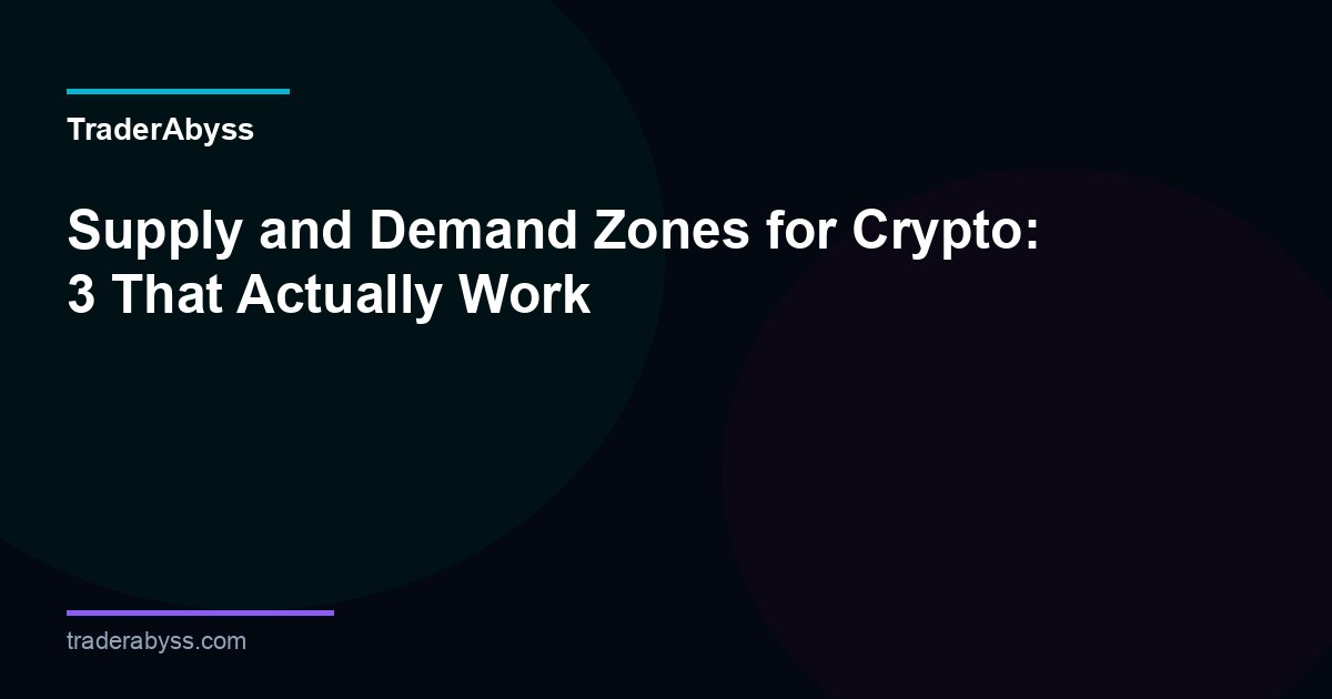 Crypto Supply Demand Zones 2026