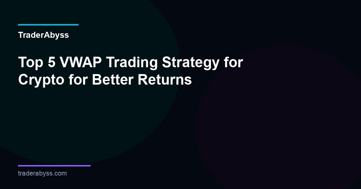 Crypto Vwap Trading Strategy 2026