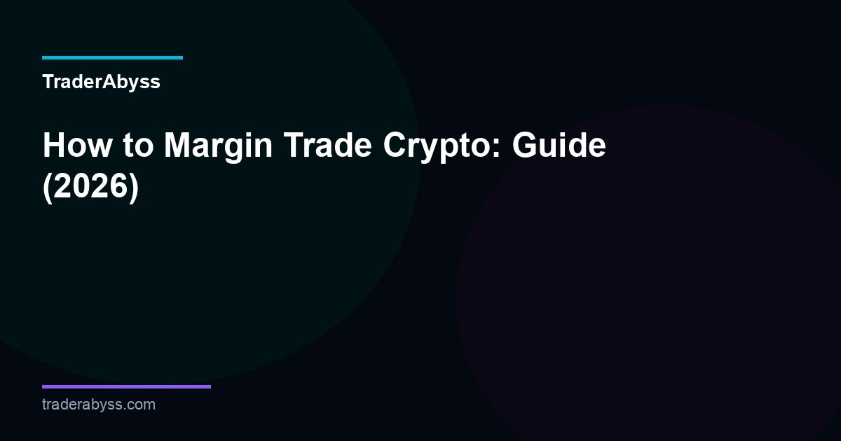 How To Margin Trade Crypto 2026