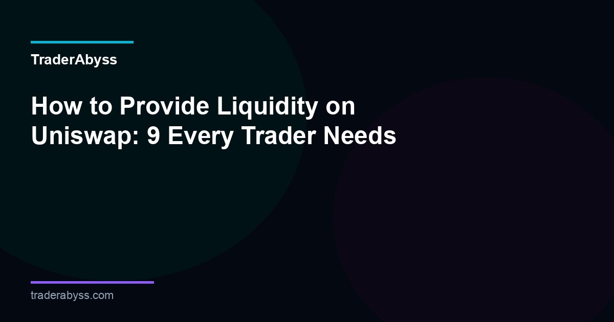 How To Provide Liquidity Uniswap 2026