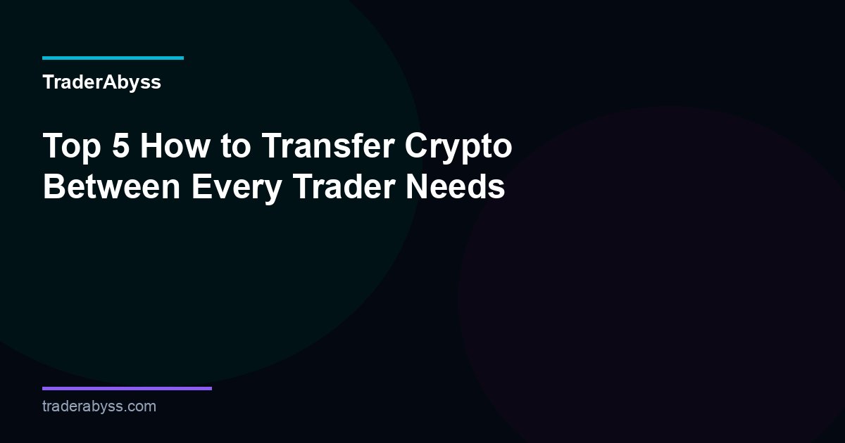 How To Transfer Crypto Between Exchanges 2026