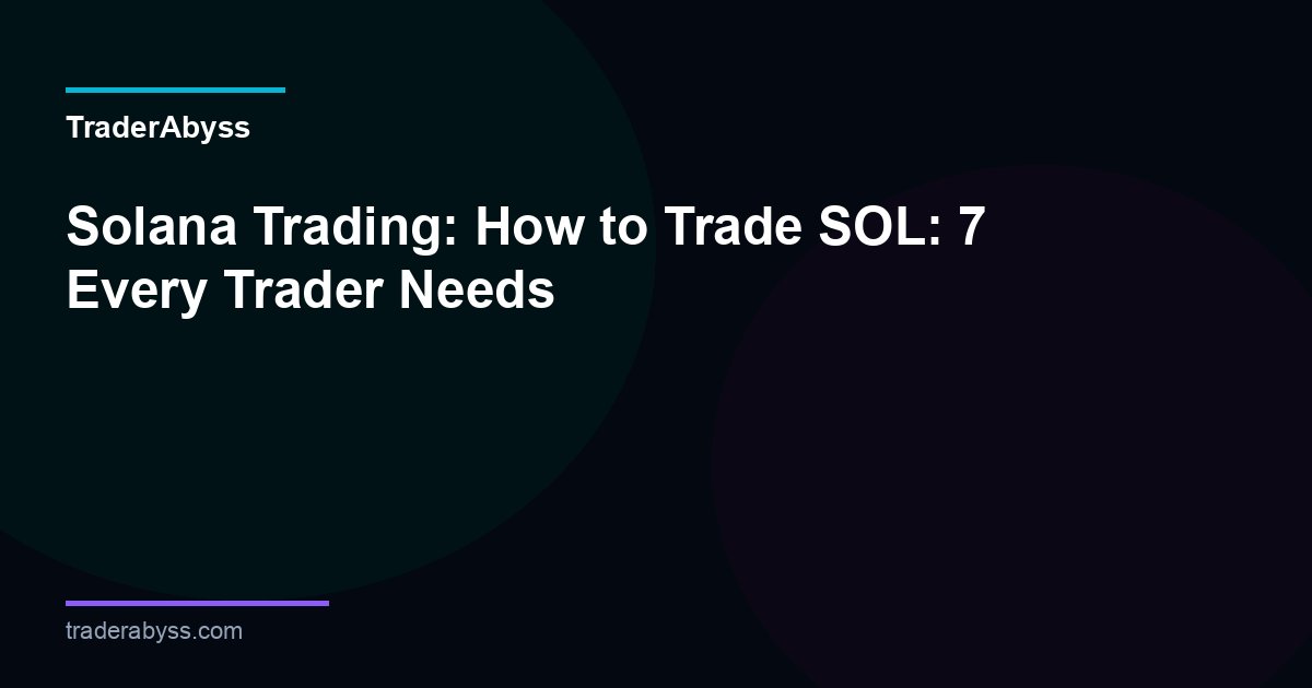 Solana Trading Guide